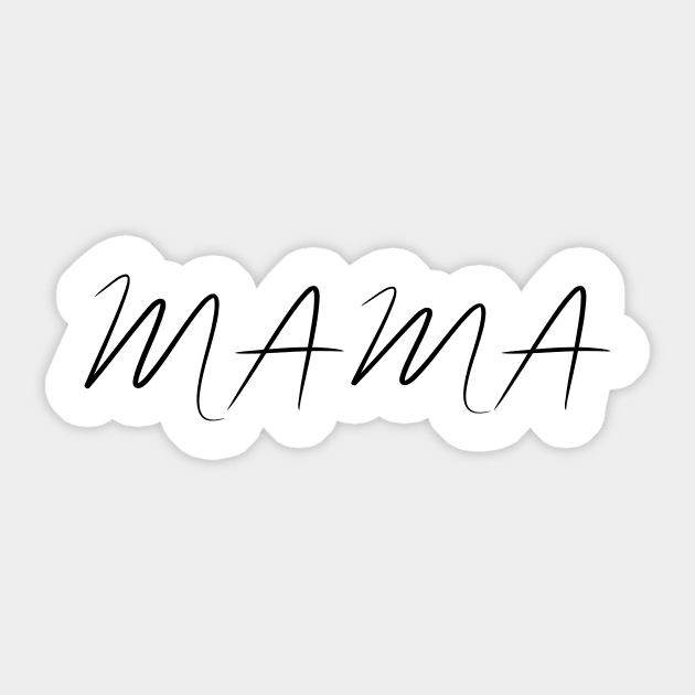 mama Sticker by bestanimyTshirts